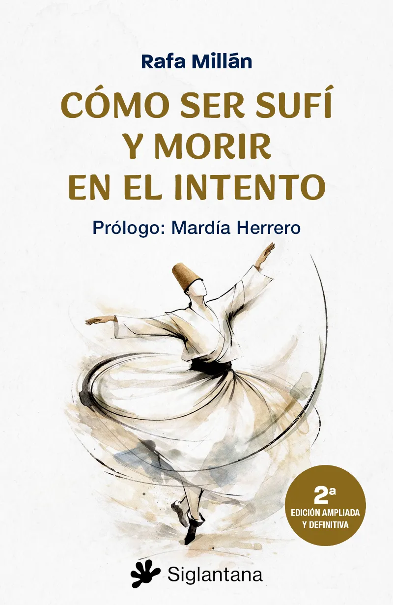 CÓMO SER SUFÍ Y MORIRI EN EL INTENTO