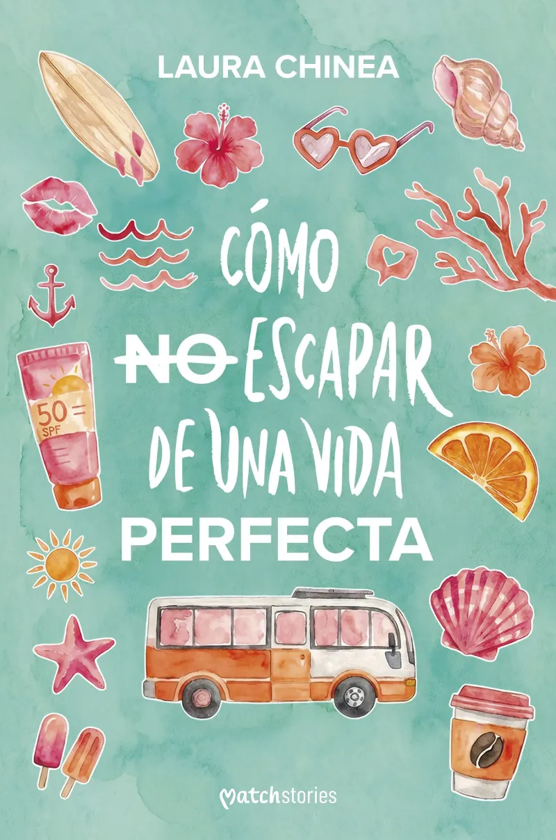 CÓMO NO ESCAPAR DE UNA VIDA PERFECTA