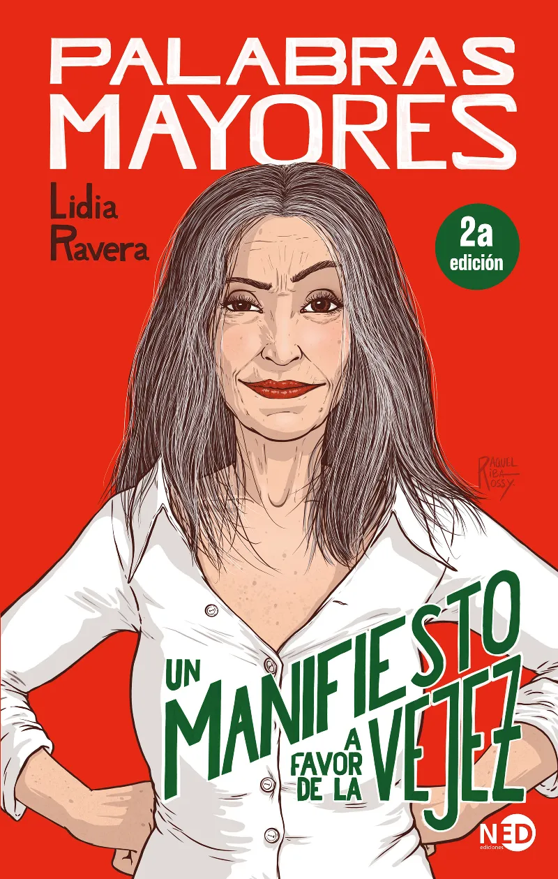 Palabras mayores. Un manifiesto a favor de la vejez