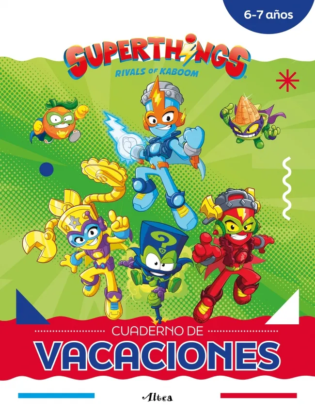 SUPERTHINGS.CUADERNO DE VACACIONES(6-7 AÑOS)
