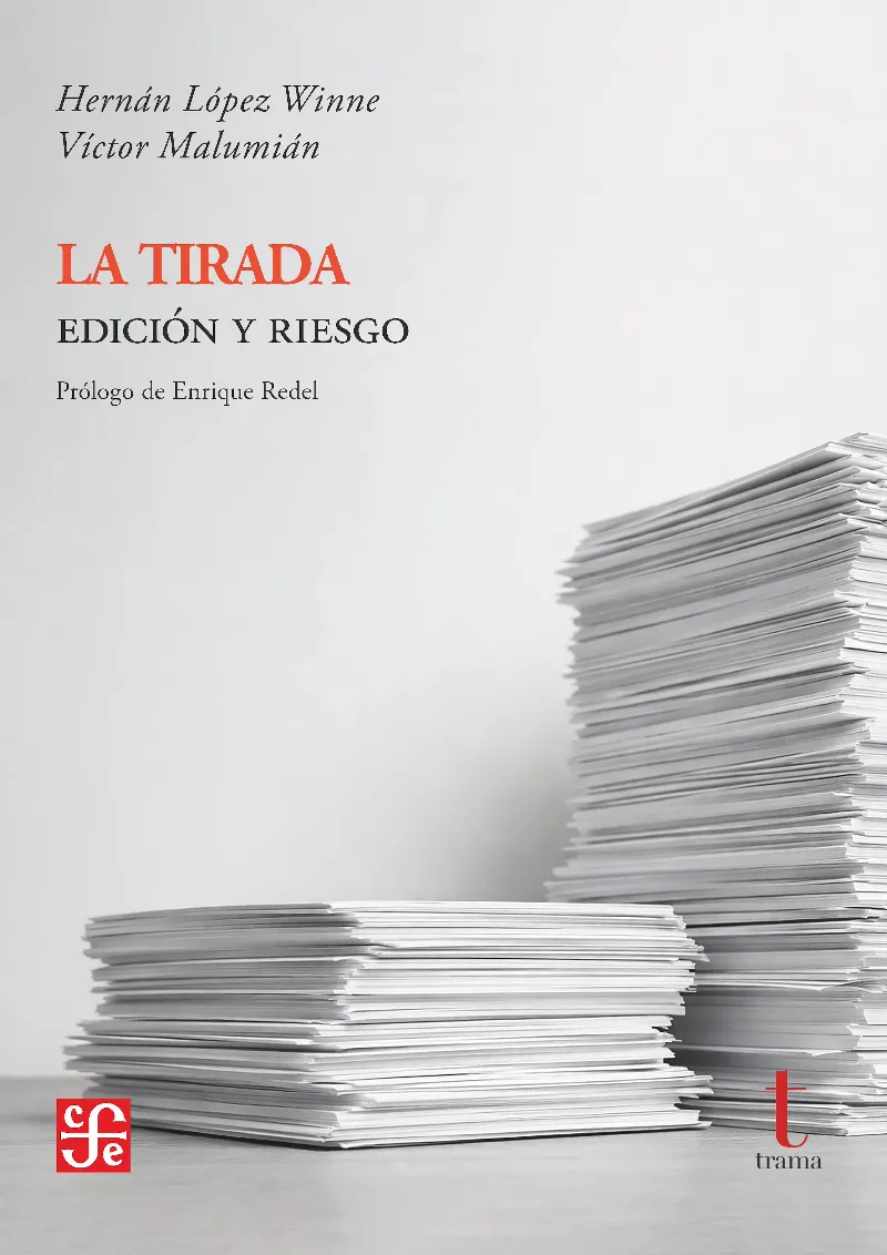 LA TIRADA. EDICIÓN Y RIESGO