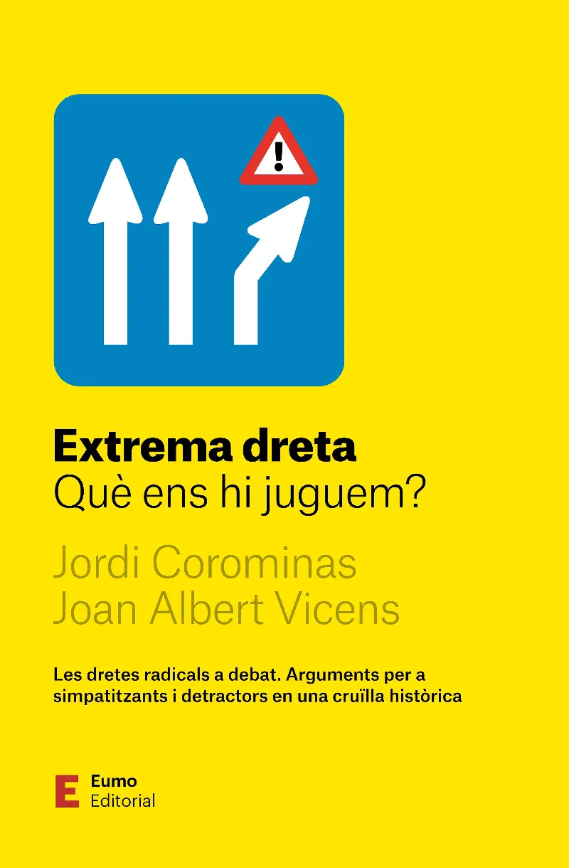 EXTREMA DRETA. QUÈ ENS HI JUGUEM?