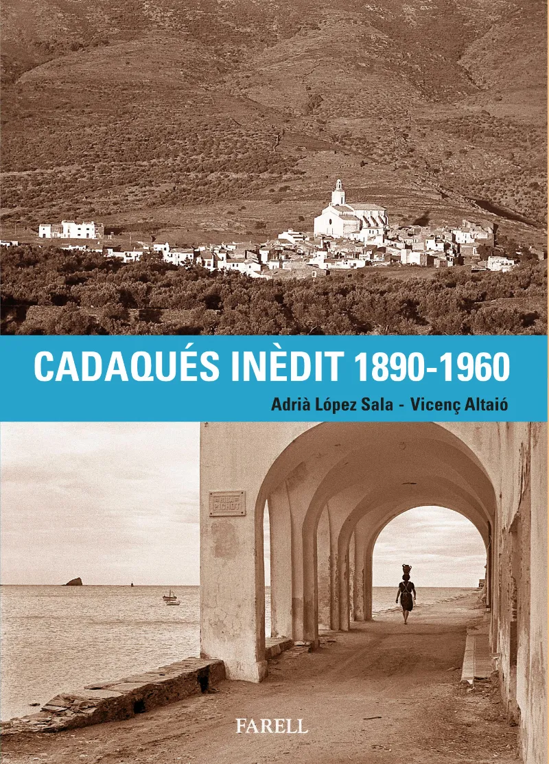 CADAQUÉS INÈDIT 1890-1960