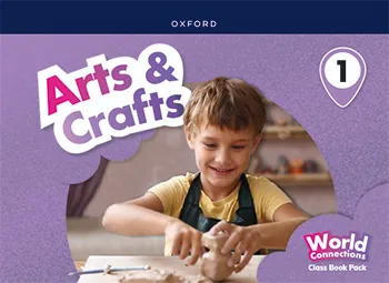 WORLD CONNECT ARTS & CRAFTS P1 CLASS BOOK