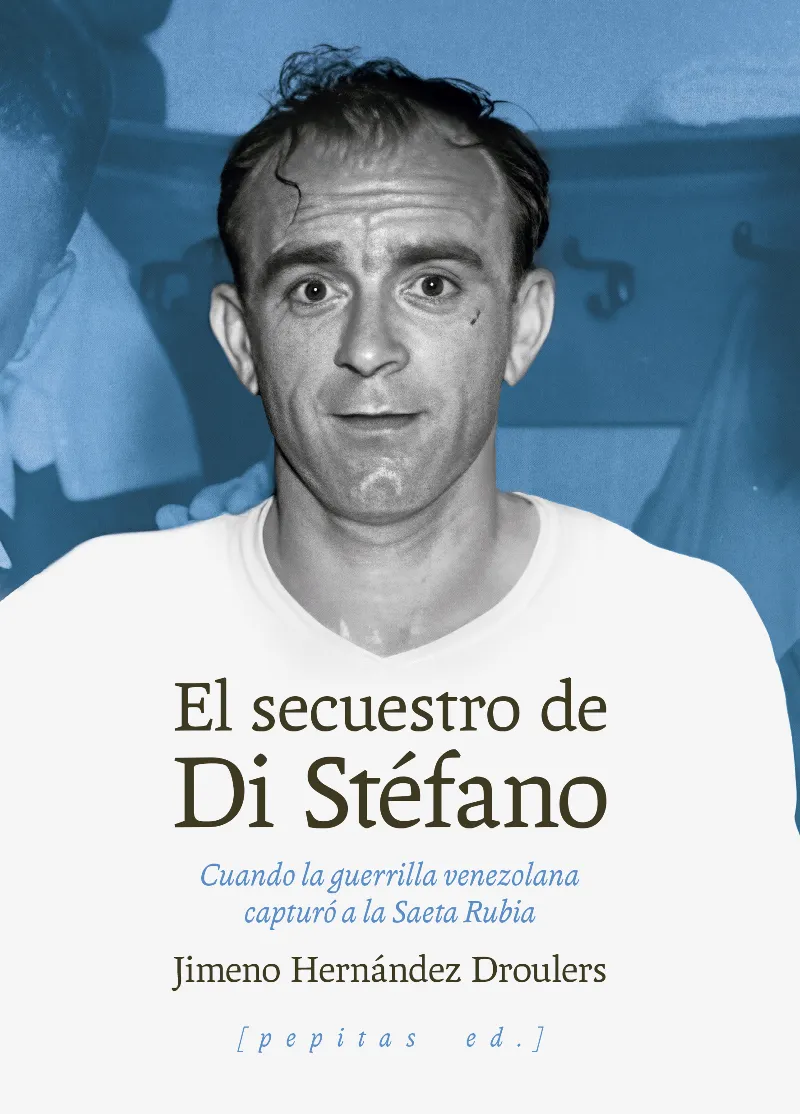 EL SECUESTRO DE DI STÉFANO