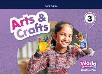 WORLD CONNECT ARTS & CRAFTS P3 CLASS BOOK