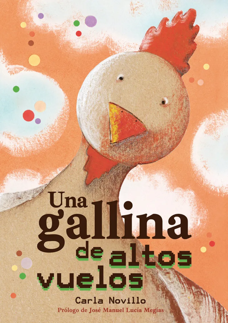 UNA GALLINA DE ALTOS VUELOS