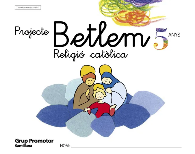 5ANYS RELIGIO BETLEM CATALA GRUP ED04