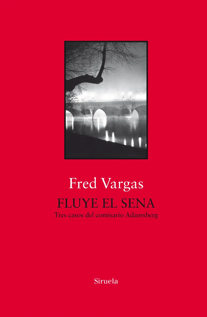 FLUYE EL SENA -TRES CASOS DEL COMISARIO ADAMSBERS-