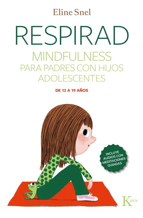 Respirad (con QR). Mindfulness para padres con hijos adolescentes
