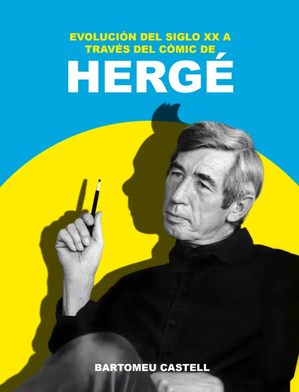 EVOLUCION DEL SIGLO XX A TRAVES DEL CÓMIC DE HERGÉ