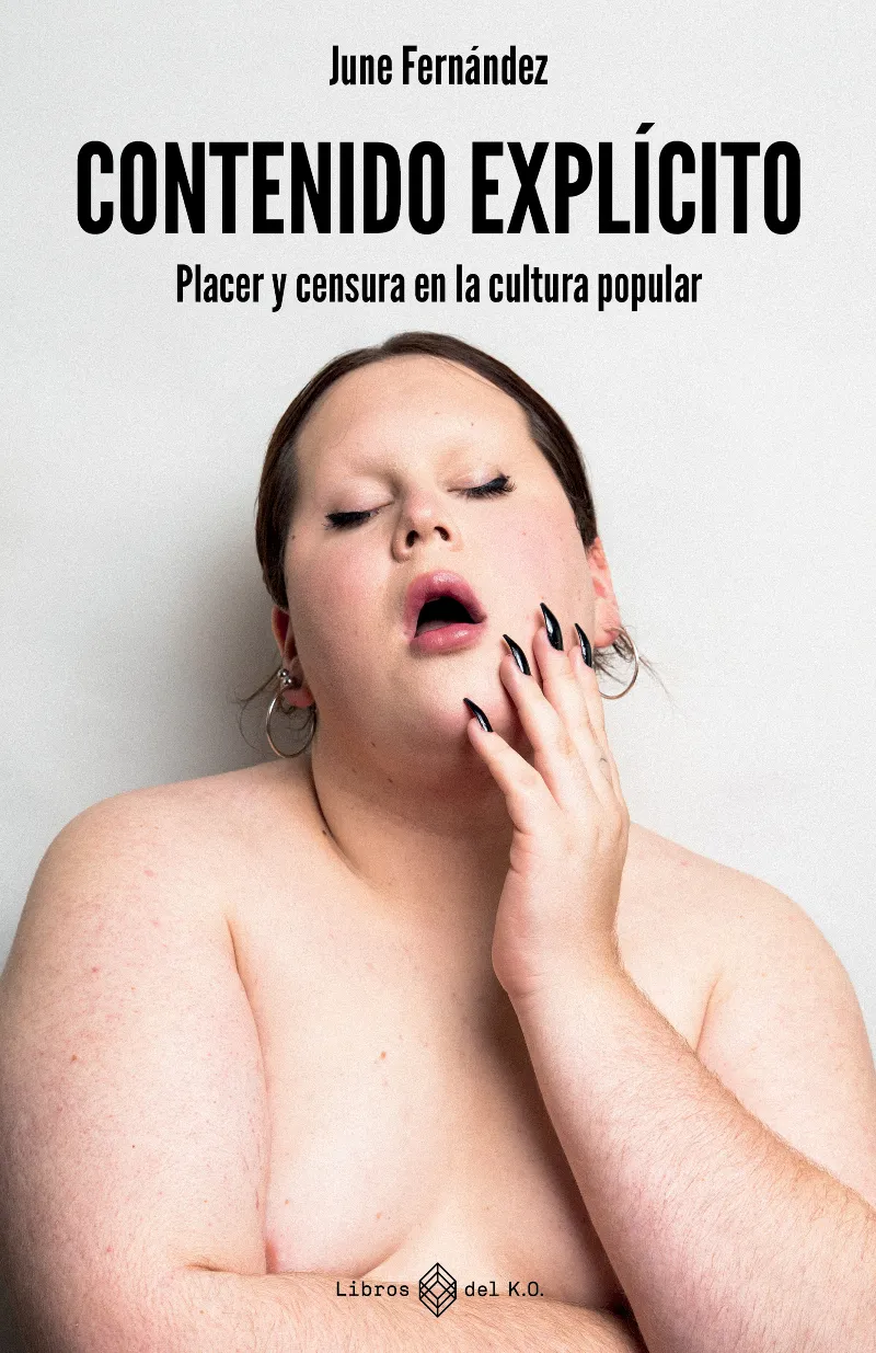 CONTENIDO EXPLÍCITO. PLACER Y CENSURA EN LA CULTURA POPULAR