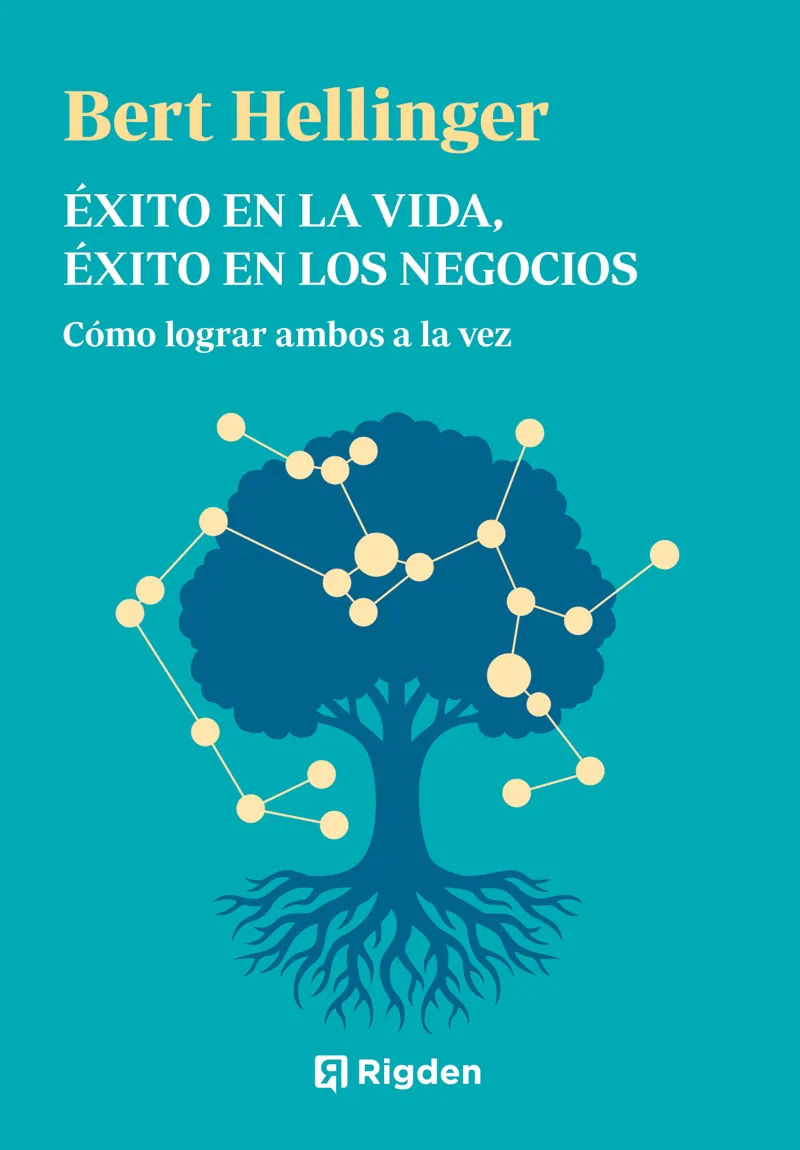 ÉXITO EN LA VIDA, ÉXITO EN LOS NEGOCIOS