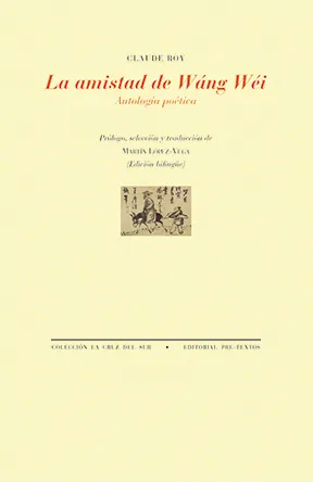 LA AMISTAD DE WÁNG WÉI