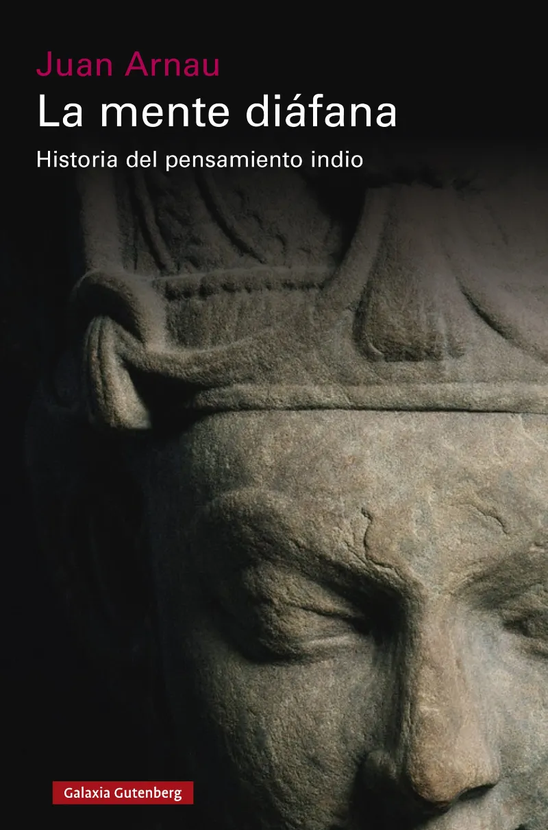 La mente diáfana. Historia del pensamiento indio