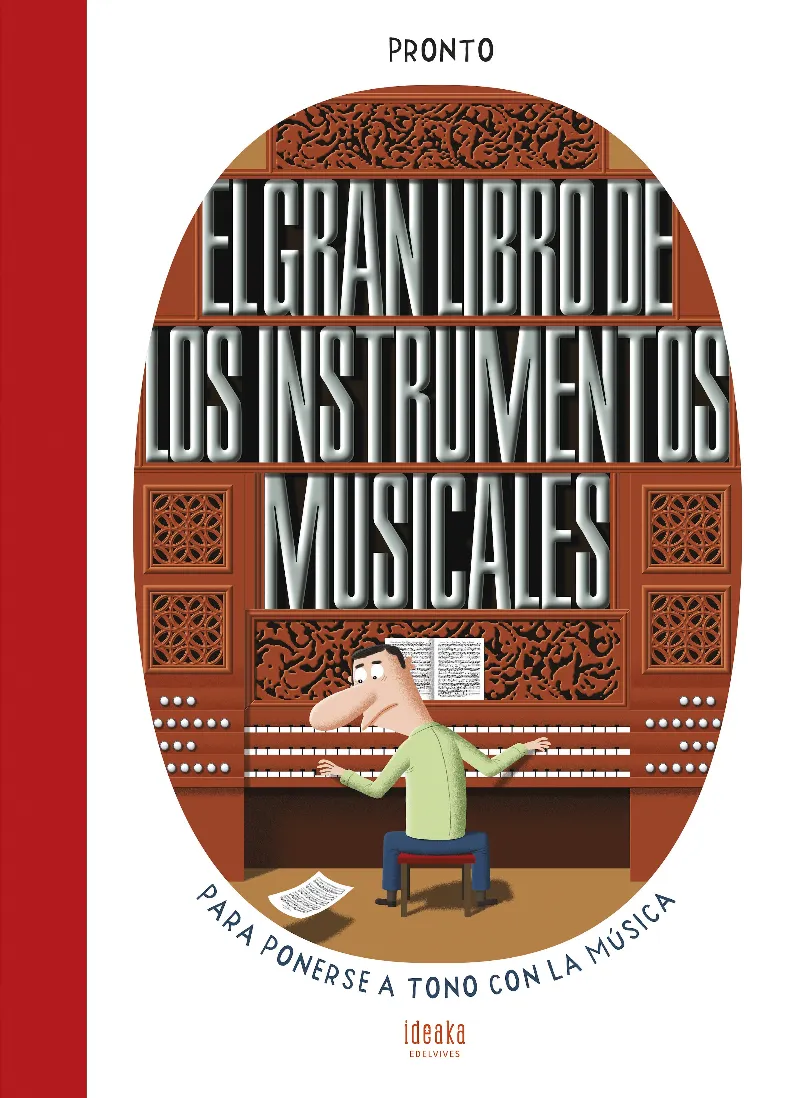 EL GRAN LIBRO DE LOS INSTRUMENTOS MUSICALES A PARTIR DE 8 AÑOS (130 INSTRUMENTOS MUSICALES CLASIFICADOS POR CATEGORÍAS)