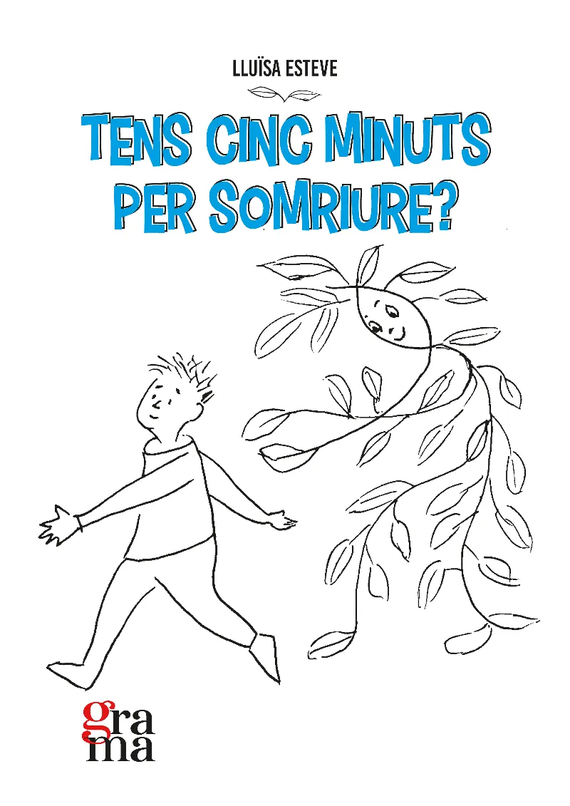 Tens cinc minuts per somriure?
