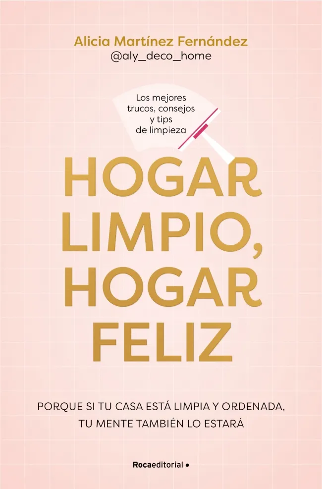 HOGAR LIMPIO, HOGAR FELIZ