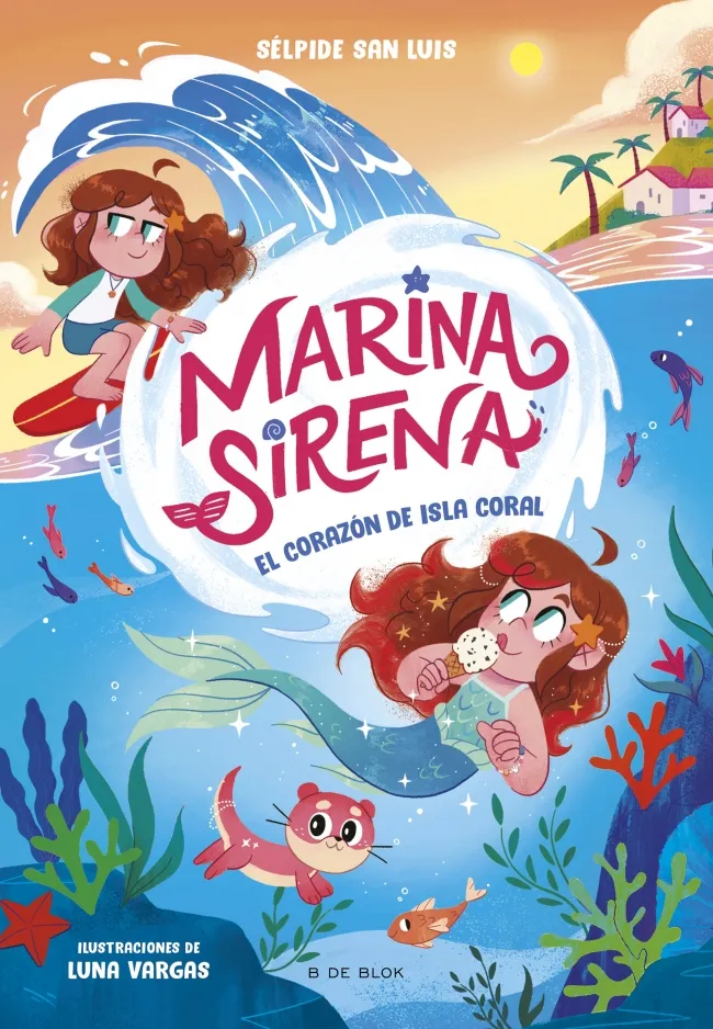 EL CORAZÓN DE ISLA CORAL (MARINA SIRENA 2)