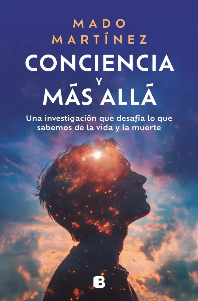 CONCIENCIA Y MÁS ALLÁ. UNA INVESTIGACIÓN QUE DESAFÍA LO QUE SABEMOS DE LA VIDA Y LA MUERTE