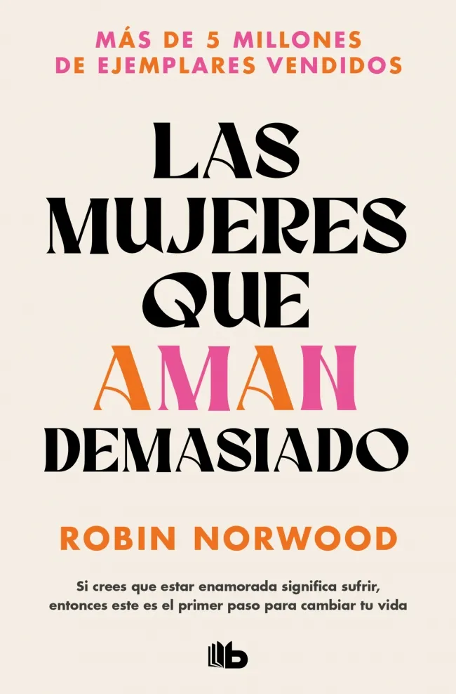 MUJERES QUE AMAN DEMASIADO, LAS