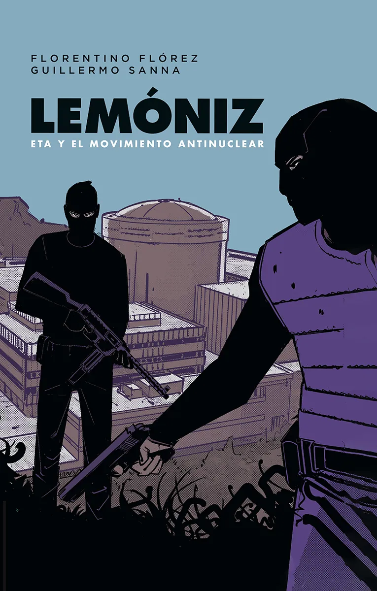 LEMONIZ: ETA Y EL MOVIMIENTO ANTINUCLEAR