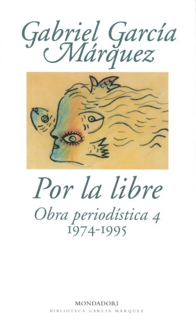 POR LA LIBRE 4 OBRA PERIODISTICA 1974-1995