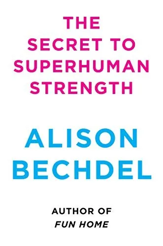 SECRET TO SUPER HUMAN STRENGTH, THE