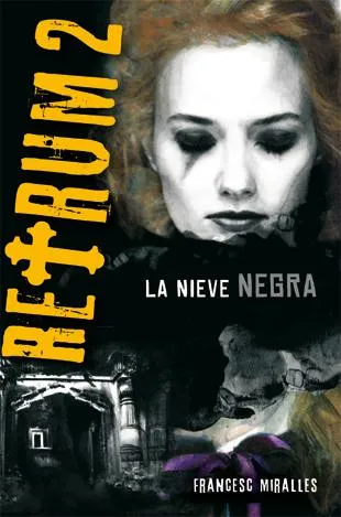 RETRUM 2 -LA NIEVE NEGRA-