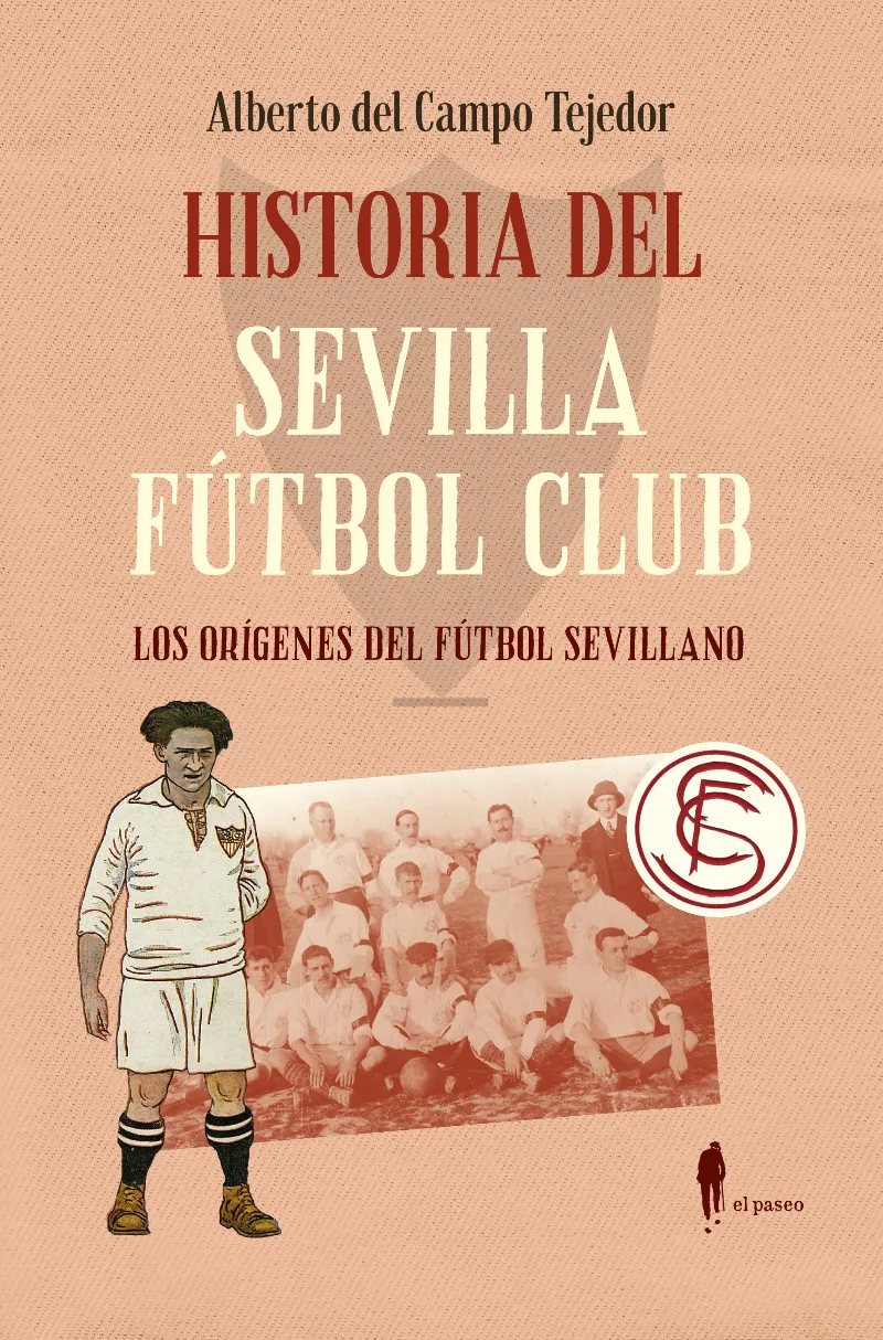 HISTORIA DEL SEVILLA FÚTBOL CLUB