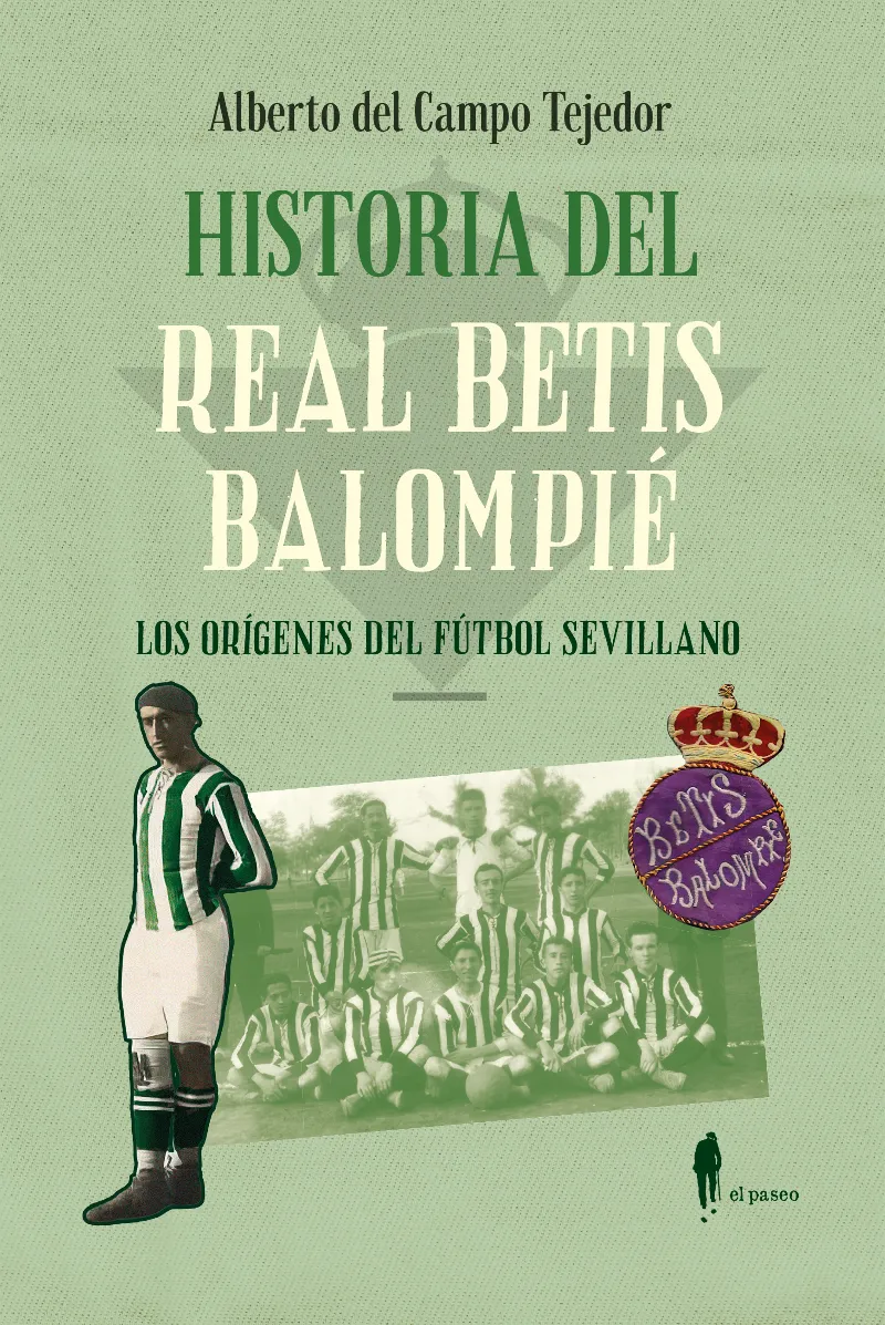 HISTORIA DEL REAL BETIS BALOMPIÉ