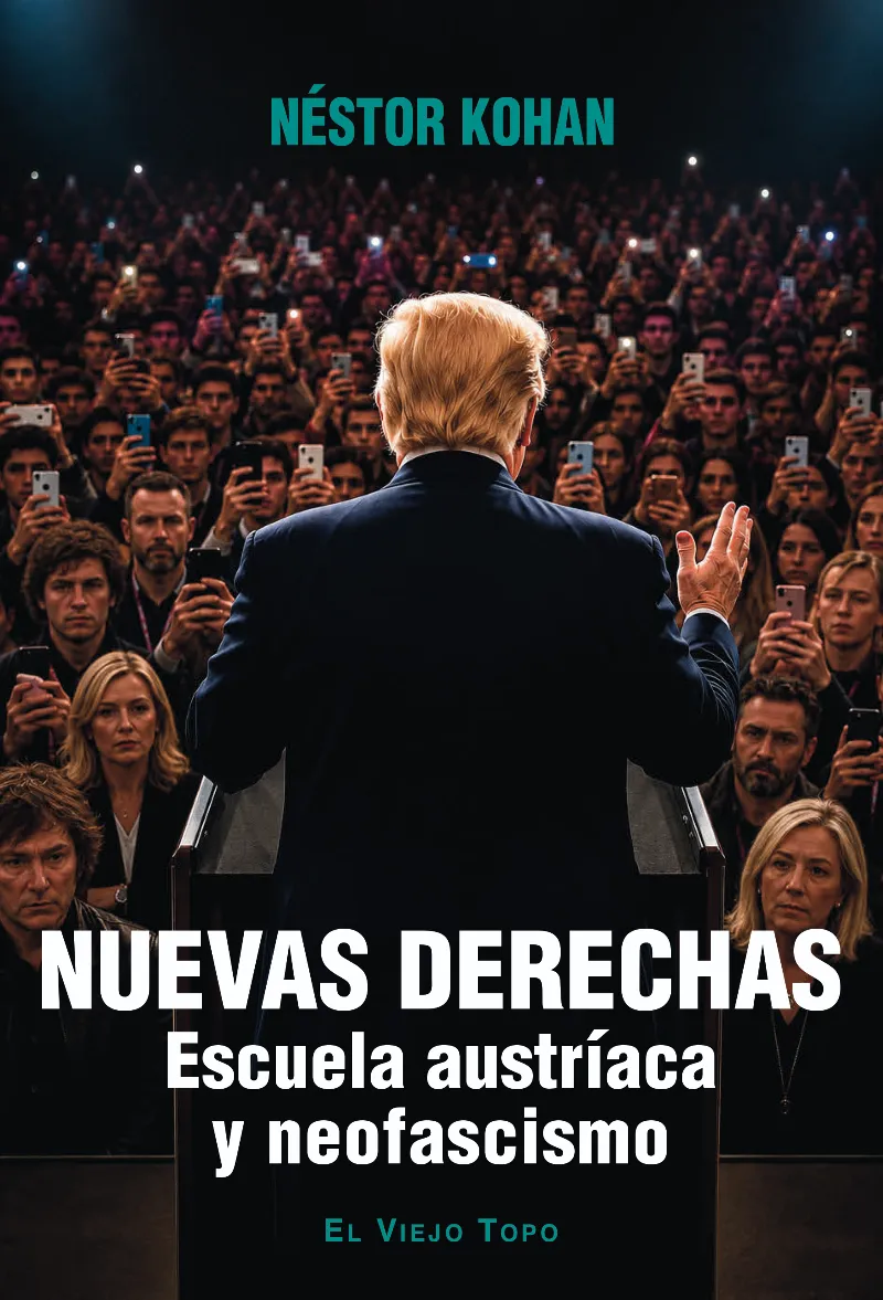 NUEVAS DERECHAS. ESCUELA AUSTRÍACA Y NEOFASCISMO