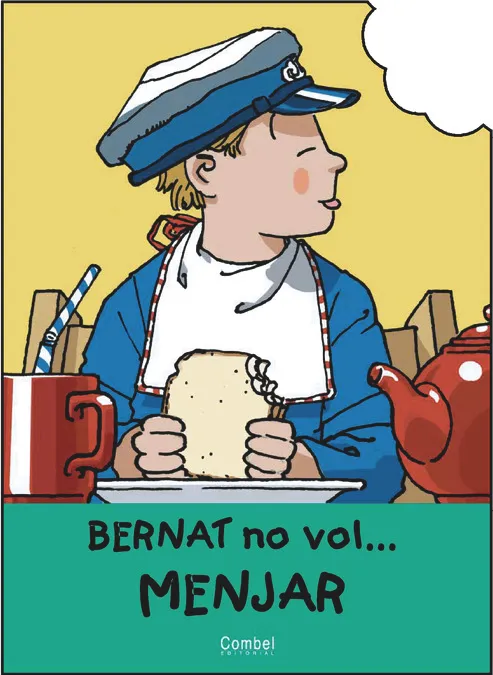 BERNAT NO VOL MENJAR,EN