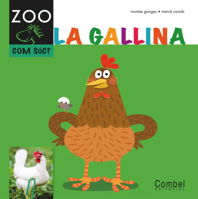 GALLINA,LA -ZOO COM SOC-