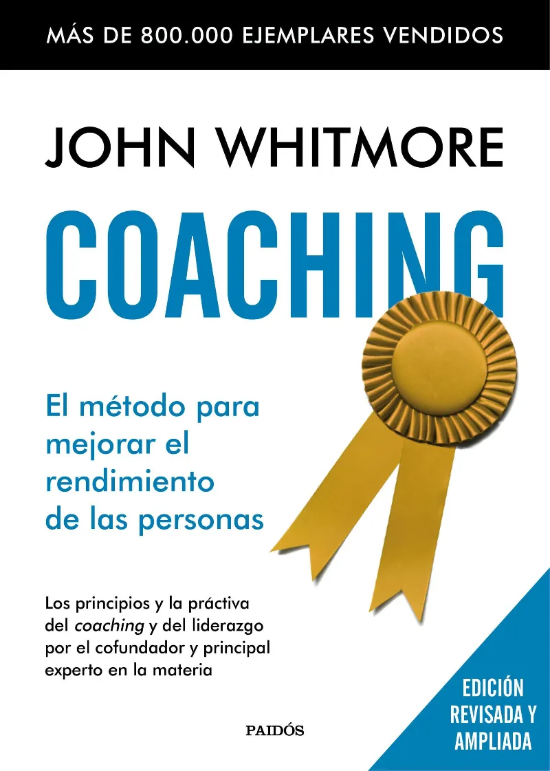 COACHING -EL METODO PARA MEJORAR EL RENDIMIENTO DE LAS PERSONAS