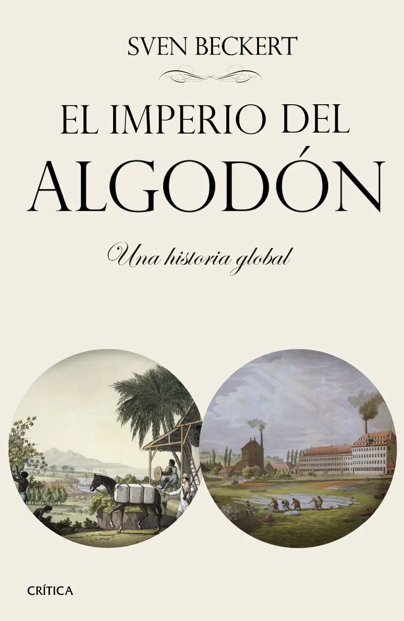 IMPERIO DEL ALGODON,EL -ANA HISTORIA GLOBAL-