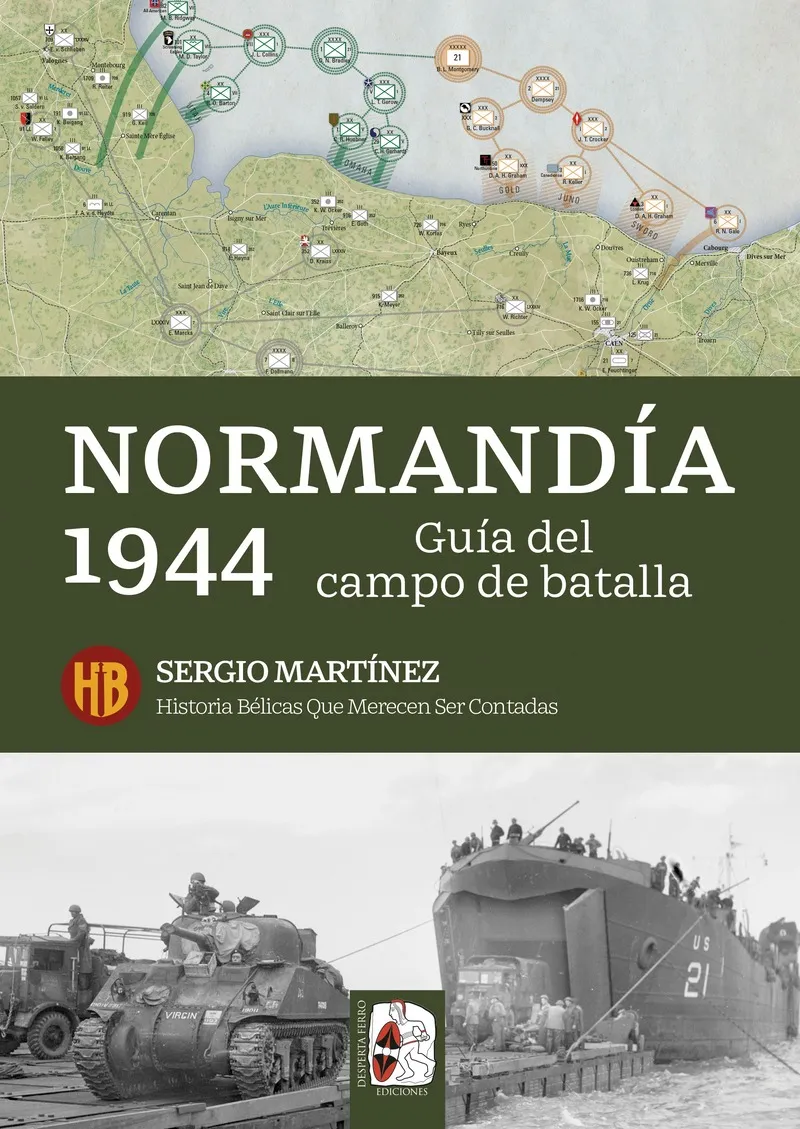 NORMANDÍA 1944. GUÍA DEL CAMPO DE BATALLA