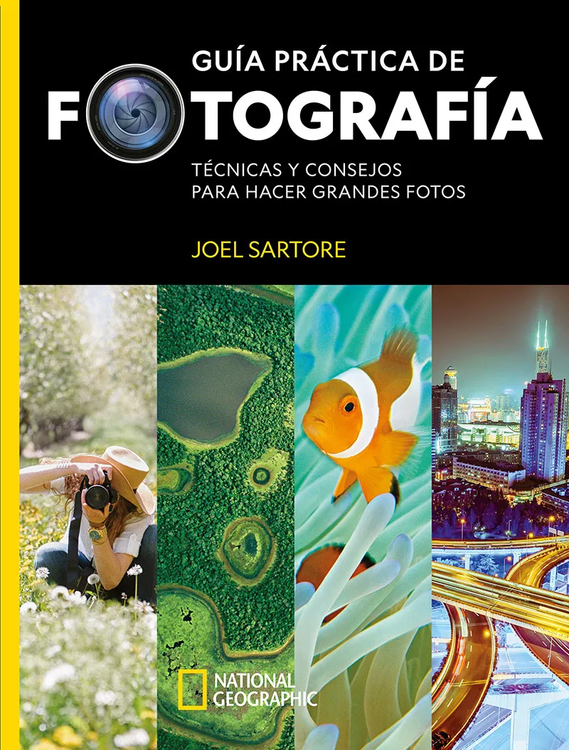 GUIA PRACTICA DE FOTOGRAFIA - TECNICAS Y CONSEJOS PARA HACER GRANDES FOTOS -