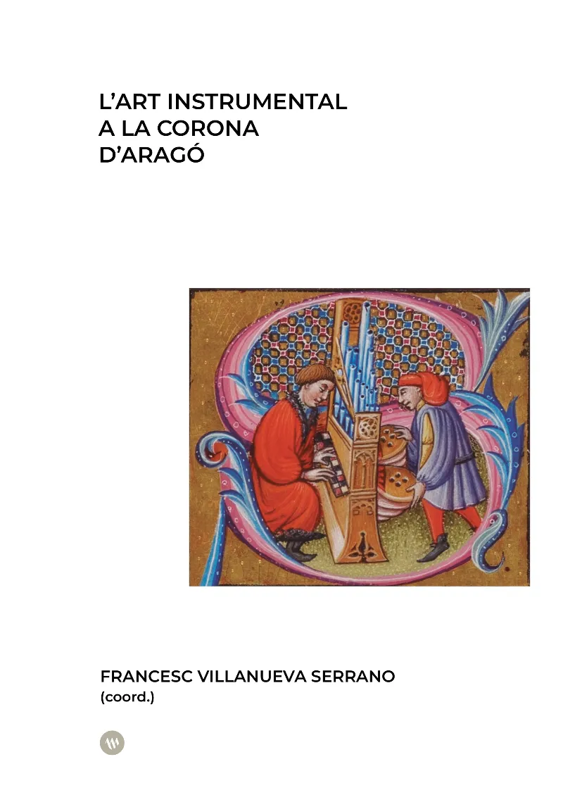 L’ART INSTRUMENTAL A LA CORONA D’ARAGÓ