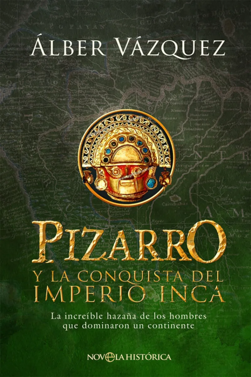 PIZARRO Y LA CONQUISTA DEL IMPERIO INCA -BOLSILLO-