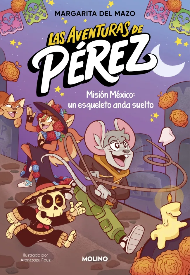 LAS AVENTURAS DE PÉREZ-2.MISIÓN MÉXICO: UN ESQUELETO ANDA SUELTO