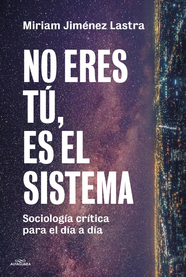 NO ERES TÚ, ES EL SISTEMA