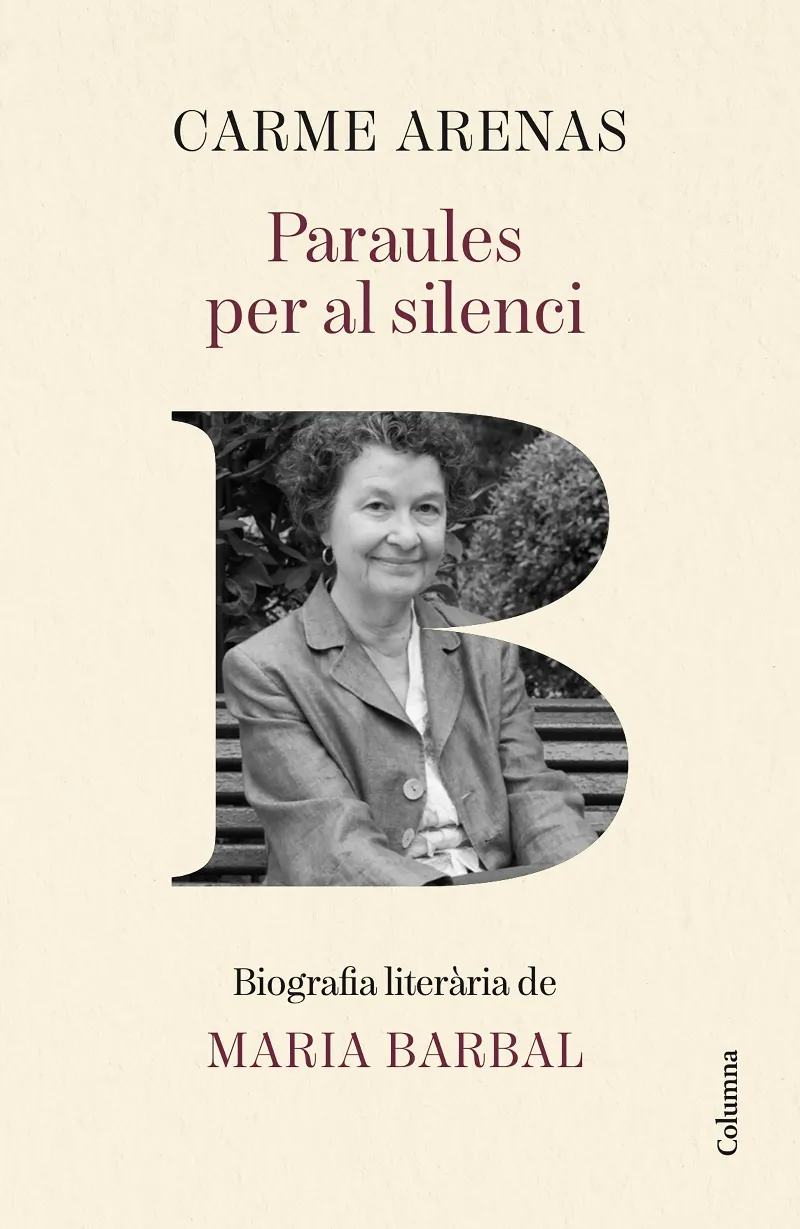 PARAULES PER AL SILENCI. BIOGRAFIA LITERÀRIA DE MARIA BARBAL