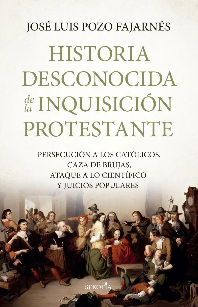 HISTORIA DESCONOCIDA DE LA INQUISICION PROTESTANTE