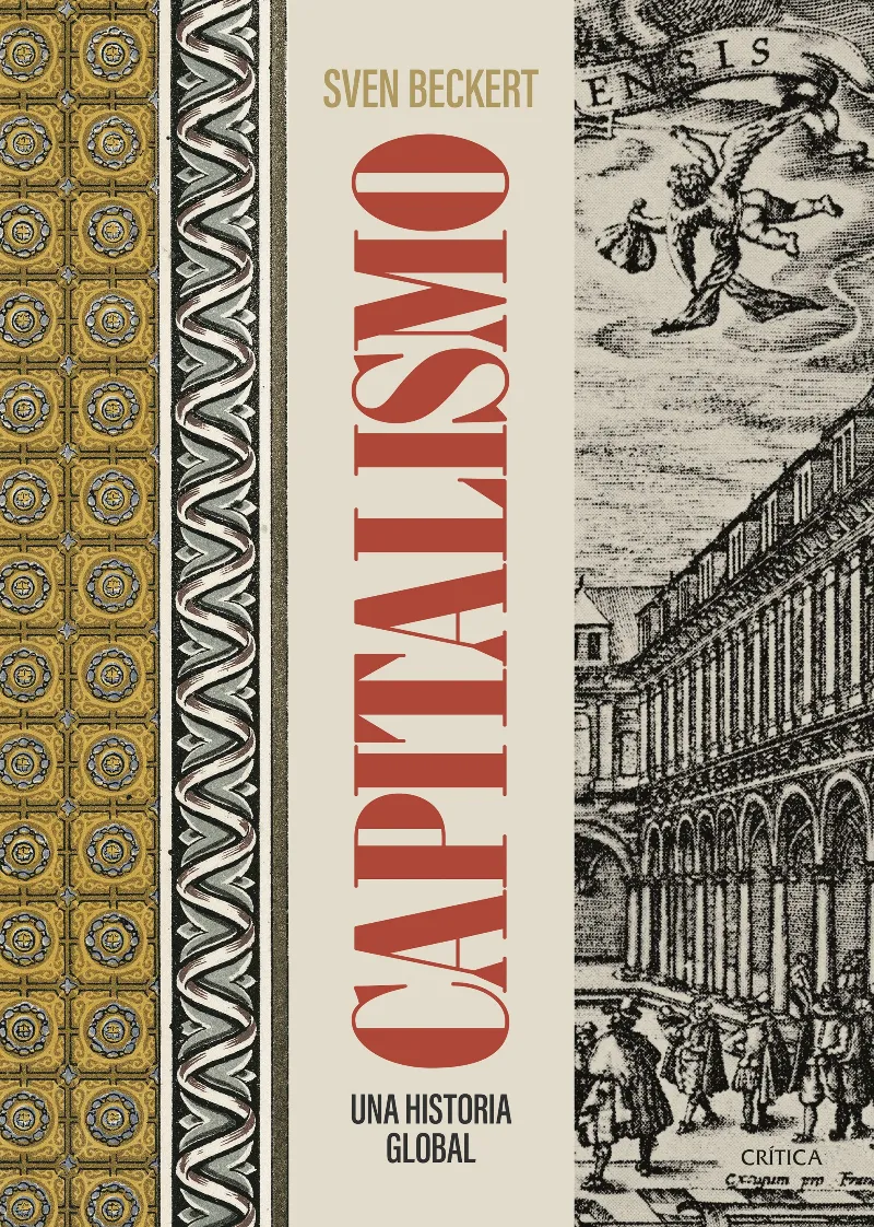 CAPITALISMO. UNA HISTORIA GLOBAL