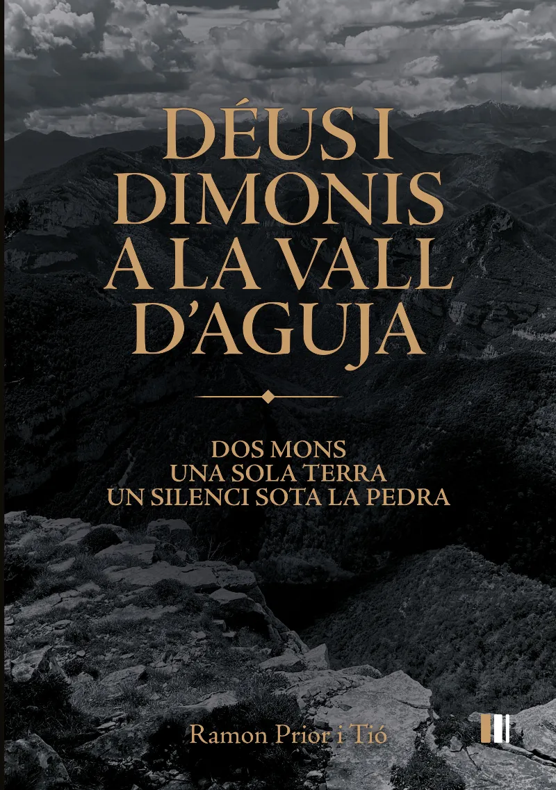 DÉUS I DIMONIS A LA VALL D'AGUJA