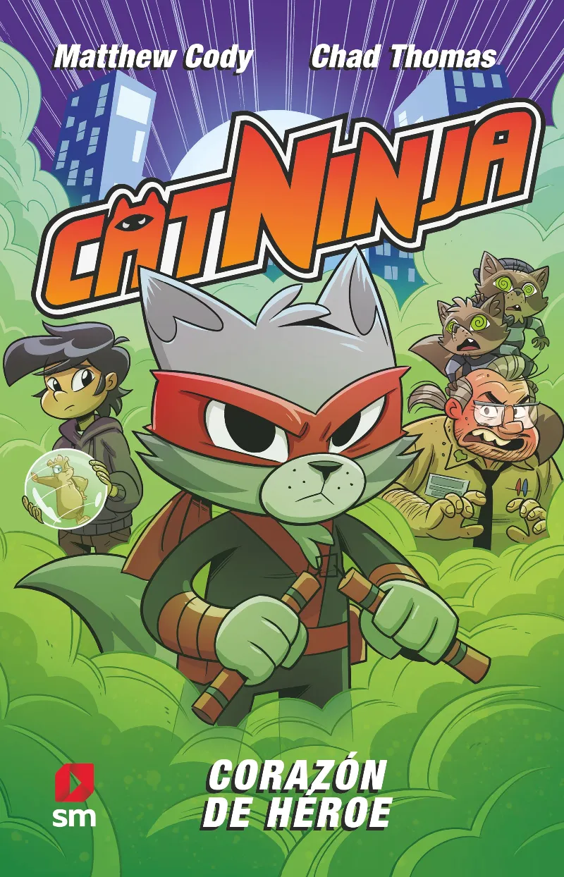 CATNINJA-6.CORAZÓN DE HÉROE