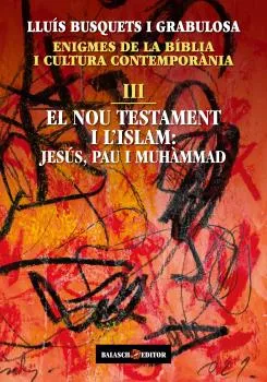 ENIGMES DE LA BIBLIA I CULTURA CONTEMPORANIA III