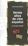 Veinte años de cine español (1973-1992)