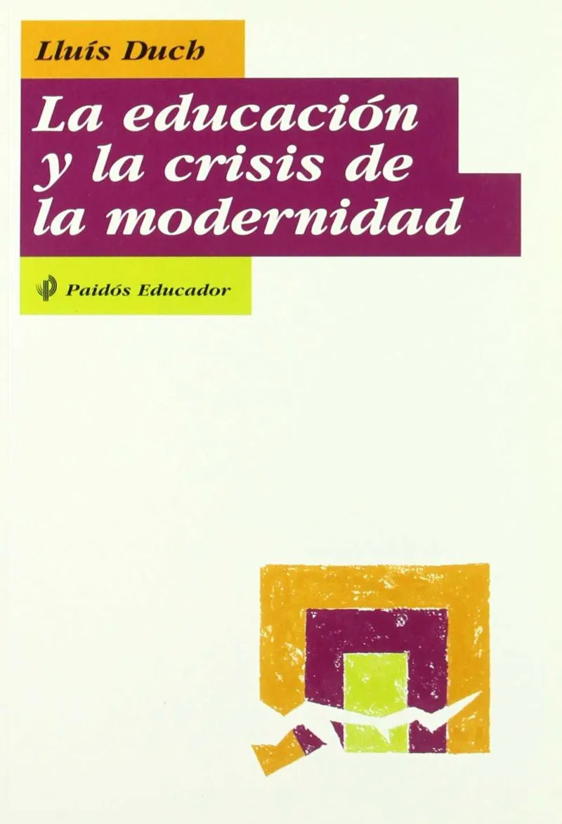 La educación y la crisis de la modernidad